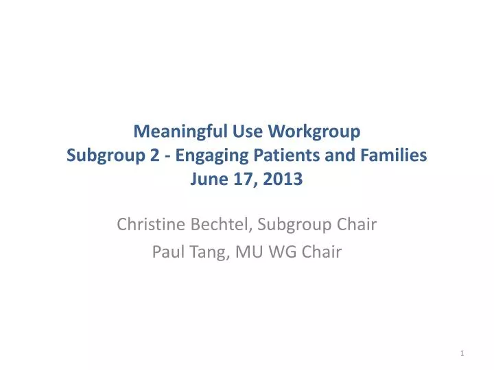 meaningful use workgroup subgroup 2 engaging patients and families june 17 2013