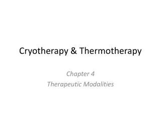 Cryotherapy &amp; Thermotherapy