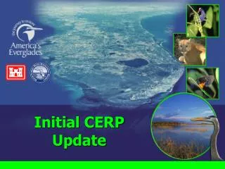 Initial CERP Update