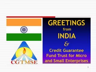 GREETINGS from INDIA &amp; Credit Guarantee Fund Trust for Micro and Small Enterprises