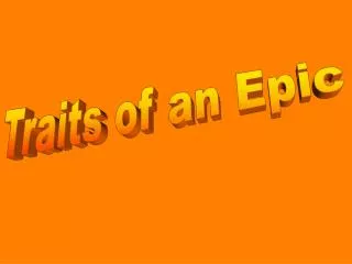 Traits of an Epic