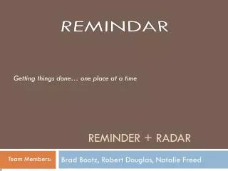 Reminder + Radar