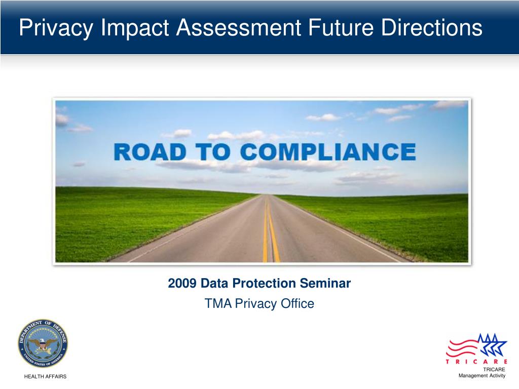 PPT - Privacy Impact Assessment Future Directions PowerPoint ...