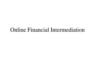 Online Financial Intermediation