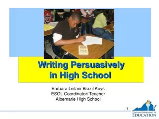 Writing Persuasively in High School