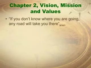 Chapter 2, Vision, Mission and Values