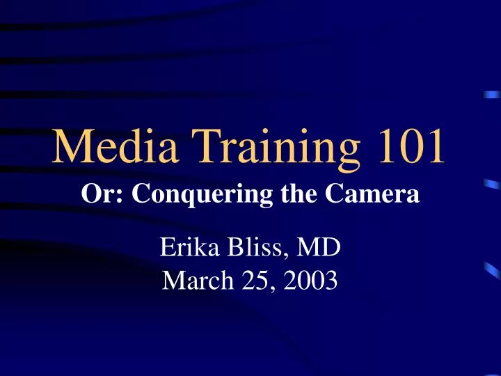 media training 101