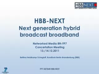 HBB-NEXT Next generation hybrid broadcast broadband