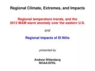 Regional Climate, Extremes, and Impacts