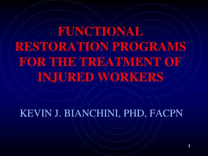 functional restoration programs for the treatment of injured workers