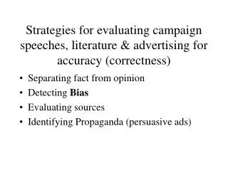Strategies for evaluating campaign speeches, literature &amp; advertising for accuracy (correctness)