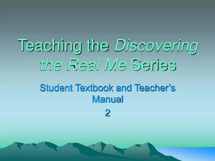 teaching the discovering the real me series