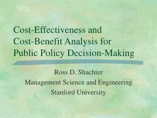 Cost-Effectiveness and Cost-Benefit Analysis for Public Policy Decision-Making