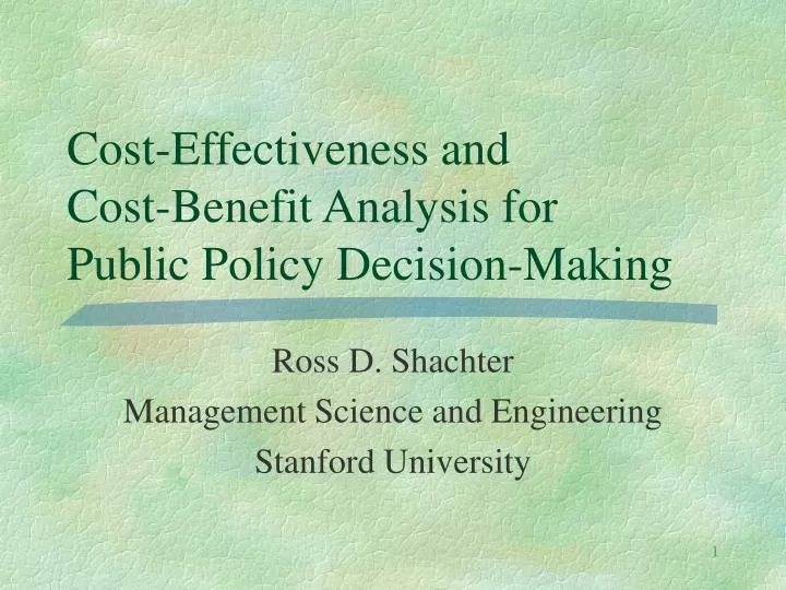 cost effectiveness and cost benefit analysis for public policy decision making