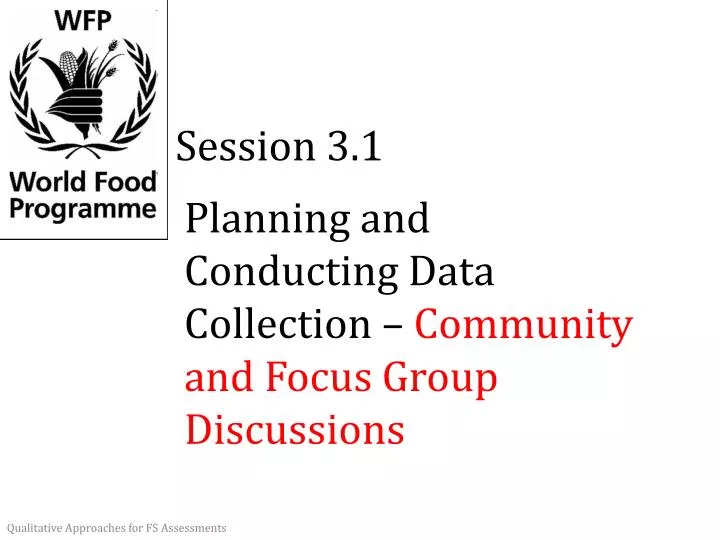 planning and conducting data collection community and focus group discussions
