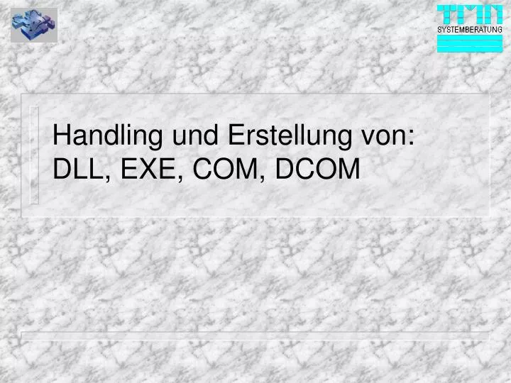 handling und erstellung von dll exe com dcom