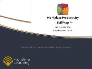 Workplace Productivity SkillMap A ssessment and Development G uide