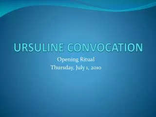 URSULINE CONVOCATION