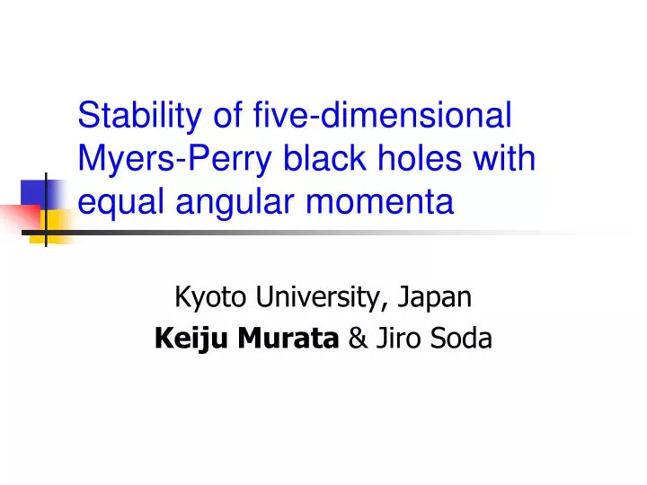 stability of five dimensional myers perry black holes with equal angular momenta