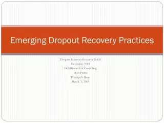 Emerging Dropout Recovery Practices