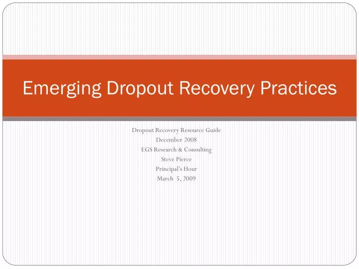 emerging dropout recovery practices