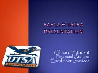 FAFSa &amp; tasfa presentation
