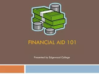 FINANCIAL AID 101