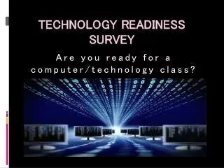 Technology Readiness Survey