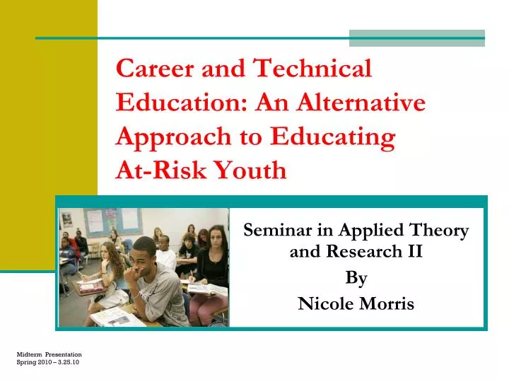 career and technical education an alternative approach to educating at risk youth