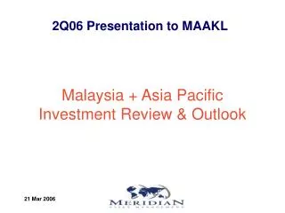 Malaysia + Asia Pacific Investment Review &amp; Outlook