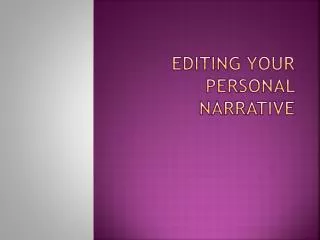 Editing Your Personal Narrative