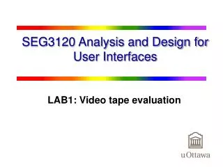 SEG3120 Analysis and Design for User Interfaces