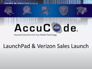 LaunchPad &amp; Verizon Sales Launch