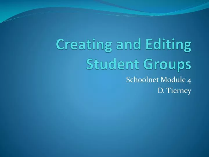 creating and editing student groups