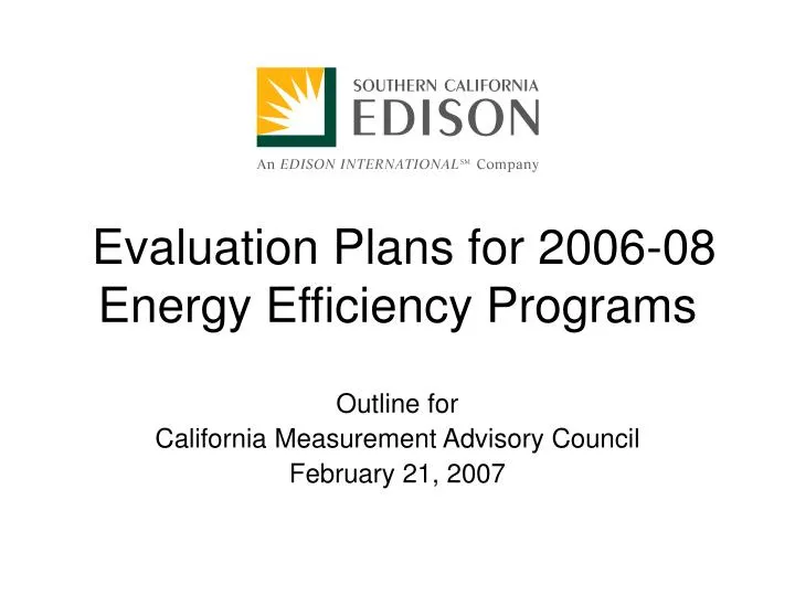 evaluation plans for 2006 08 energy efficiency programs