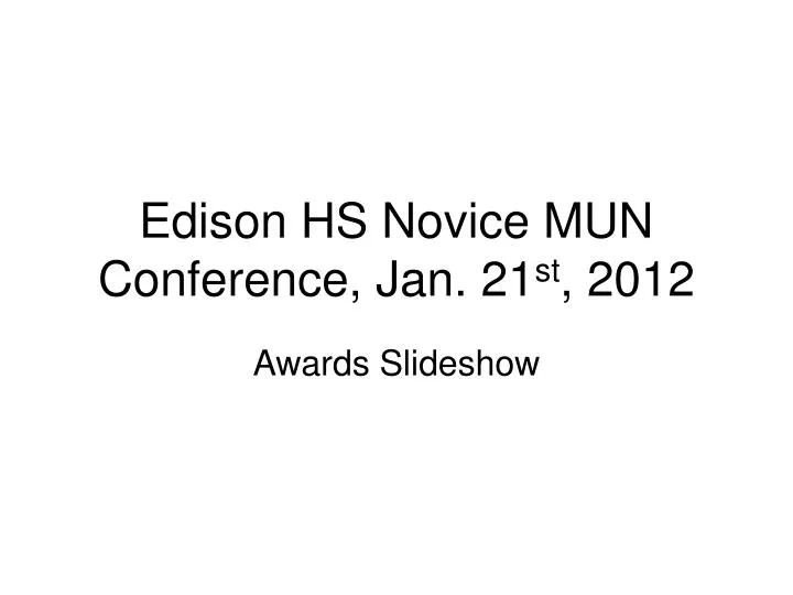 edison hs novice mun conference jan 21 st 2012