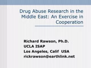 Drug Abuse Research in the Middle East: An Exercise in Cooperation