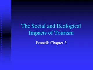 The Social and Ecological Impacts of Tourism