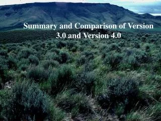 Summary and Comparison of Version 3.0 and Version 4.0