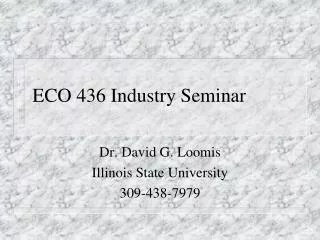 ECO 436 Industry Seminar