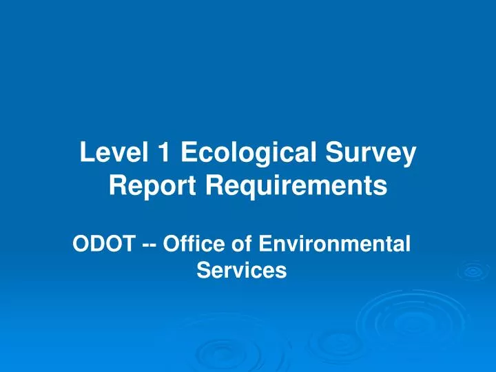 level 1 ecological survey report requirements