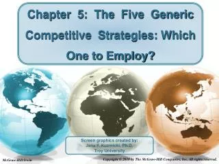 Chapter 5: The Five Generic Competitive Strategies: Which One to Employ?