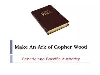 Make An Ark of Gopher Wood