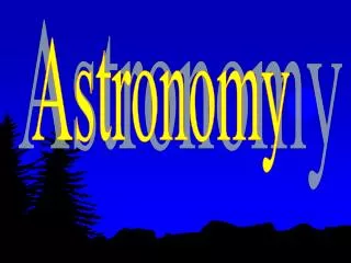 Astronomy