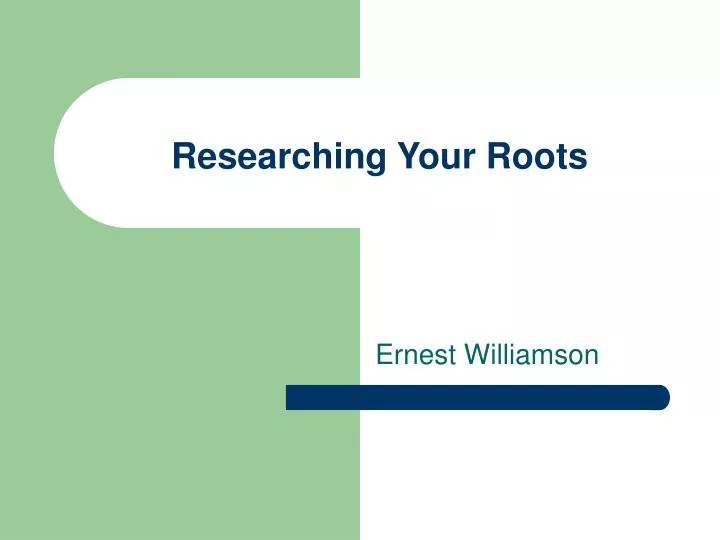 researching your roots