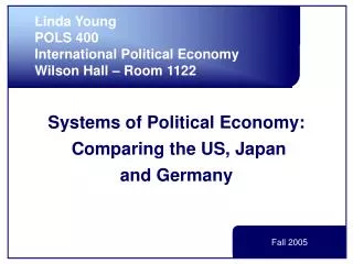 Systems of Political Economy: Comparing the US, Japan and Germany