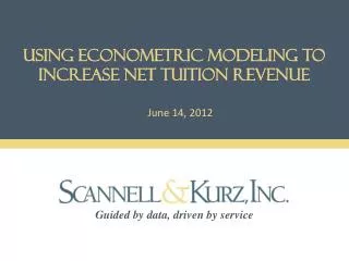 Using econometric modeling to increase Net tuition revenue