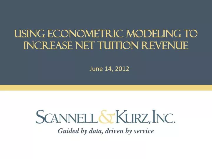using econometric modeling to increase net tuition revenue