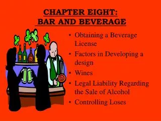 CHAPTER EIGHT: BAR AND BEVERAGE