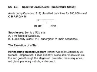 NOTES: Spectral Class (Color-Temperature Class) :